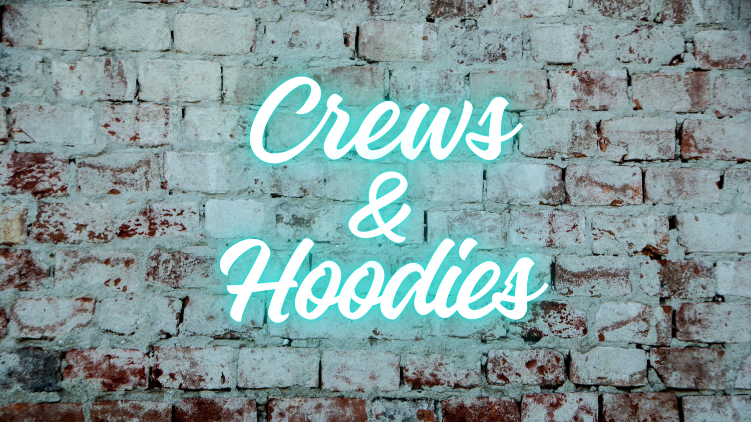 Crews & Hoodies