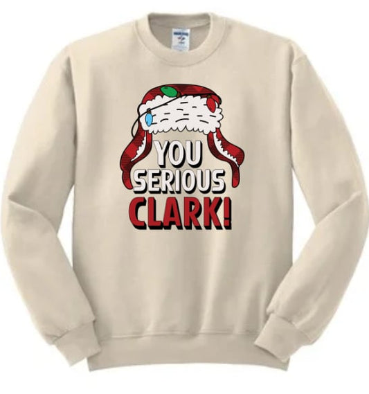 You Serious, Clark! Crewneck